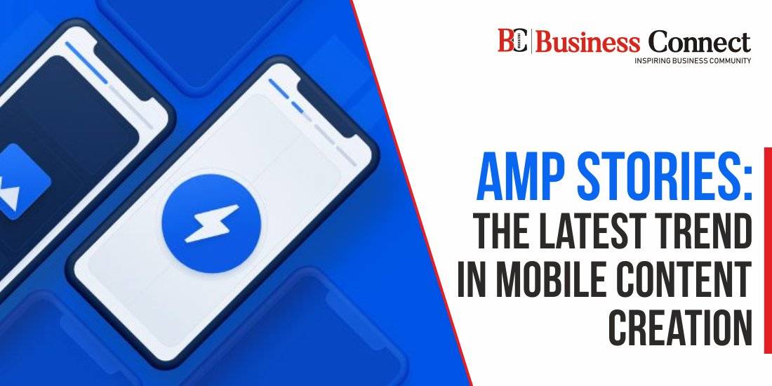 AMP Stories: The Latest Trend in Mobile Content Creation