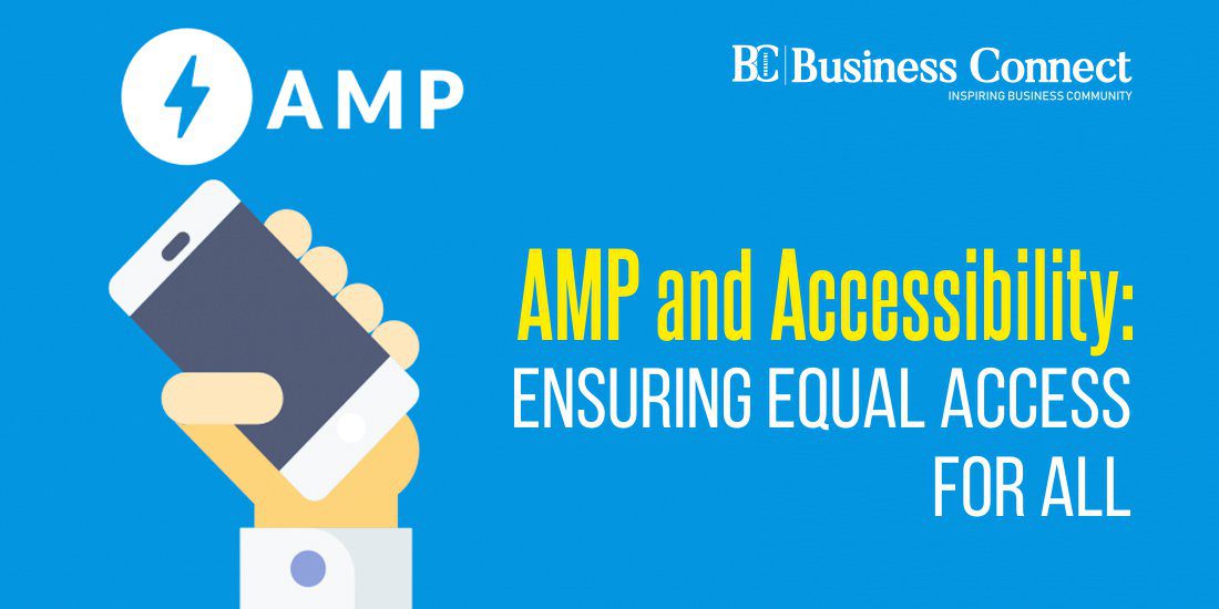 AMP and Accessibility: Ensuring Equal Access for All
