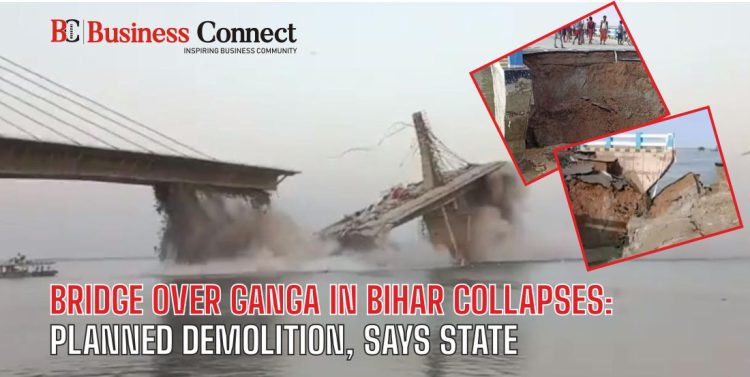 Bridge Over Ganga in Bihar Collapses: Planned Demolition, Says State
