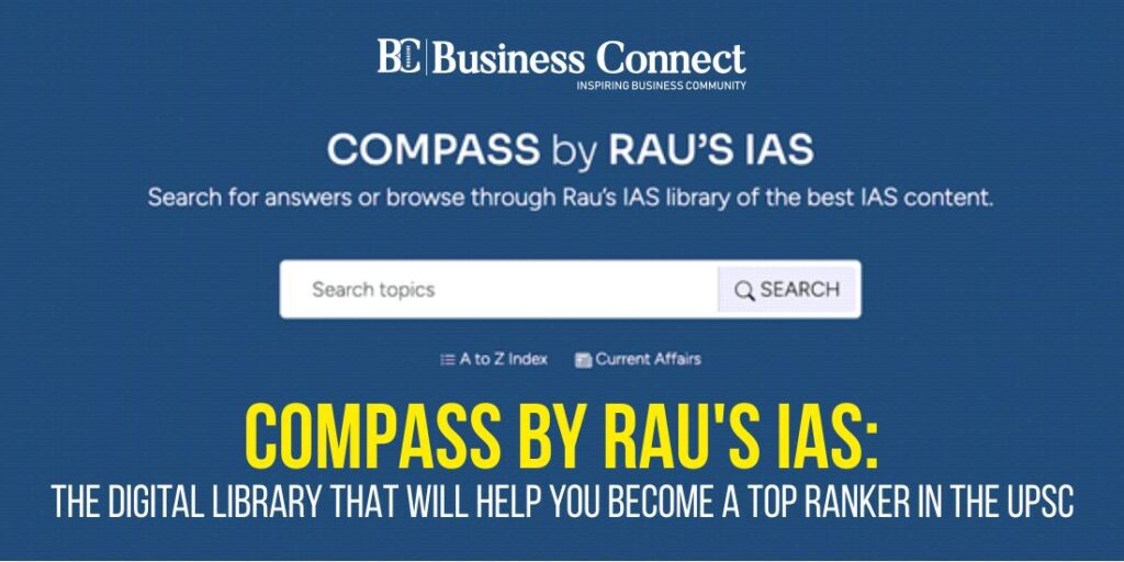 Compass By Rau's IAS: The Digital Library That Will Help You