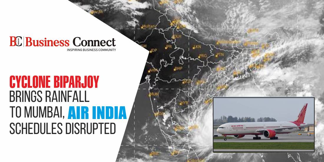 Cyclone Biparjoy Brings Rainfall to Mumbai, Air India Schedules Disrupted