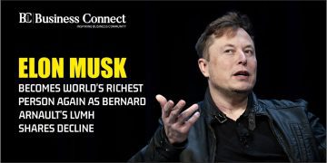 Elon Musk Becomes World's Richest Person Again as Bernard Arnault's LVMH Shares Decline