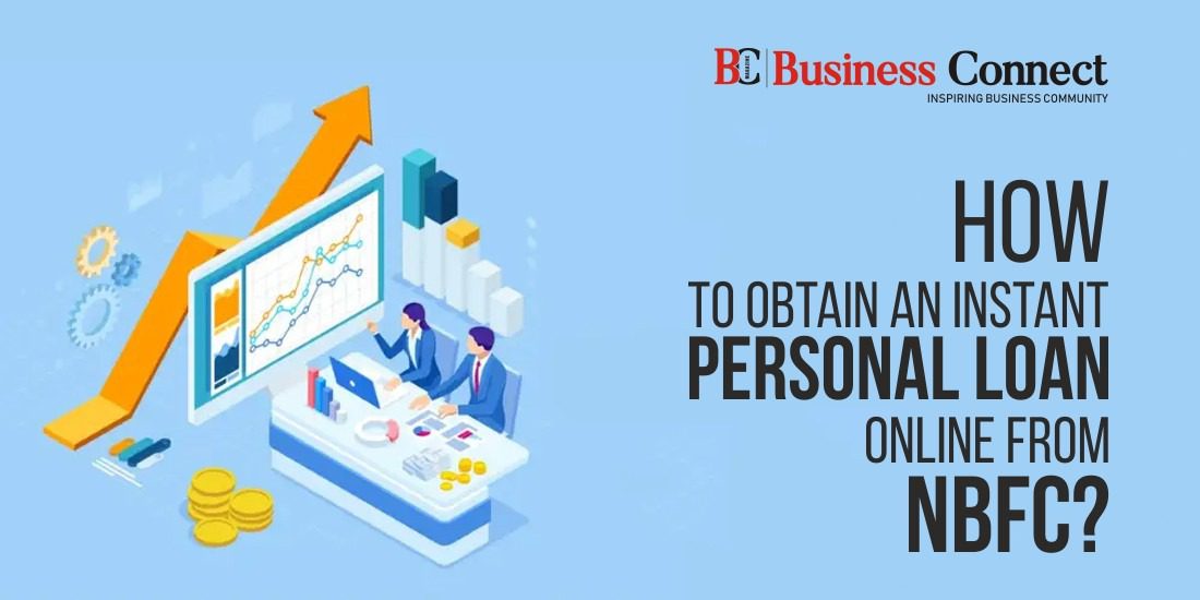 How to Obtain an Instant Personal Loan Online from NBFC?