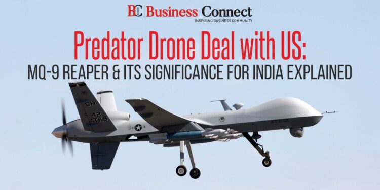 Predator Drone Deal with US: MQ-9 Reaper & Its Significance for India Explained