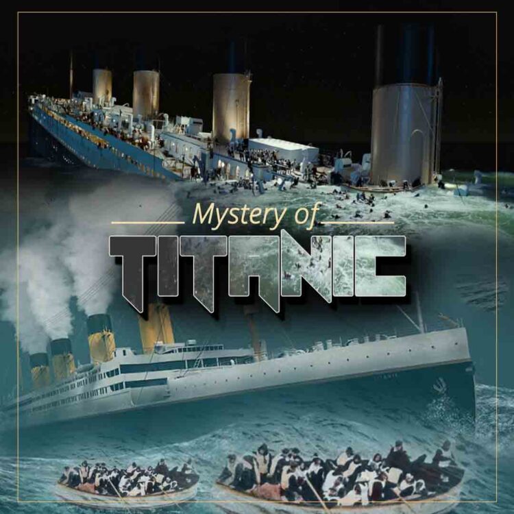 Mystery Of Titanic Ship Story | Best Business Connect Magazine