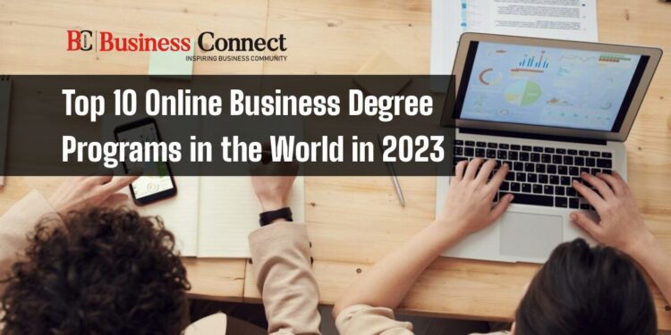Top 10 Online Business Degree Programs in the World in 2023