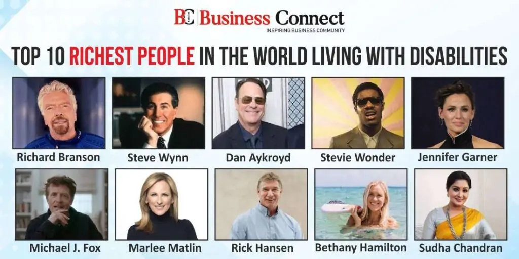 Top 10 Richest People in the World Living with Disabilities Top 10 Richest People in the World Living with Disabilities