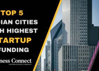 Top 5 Indian Cities with Highest Startup Funding