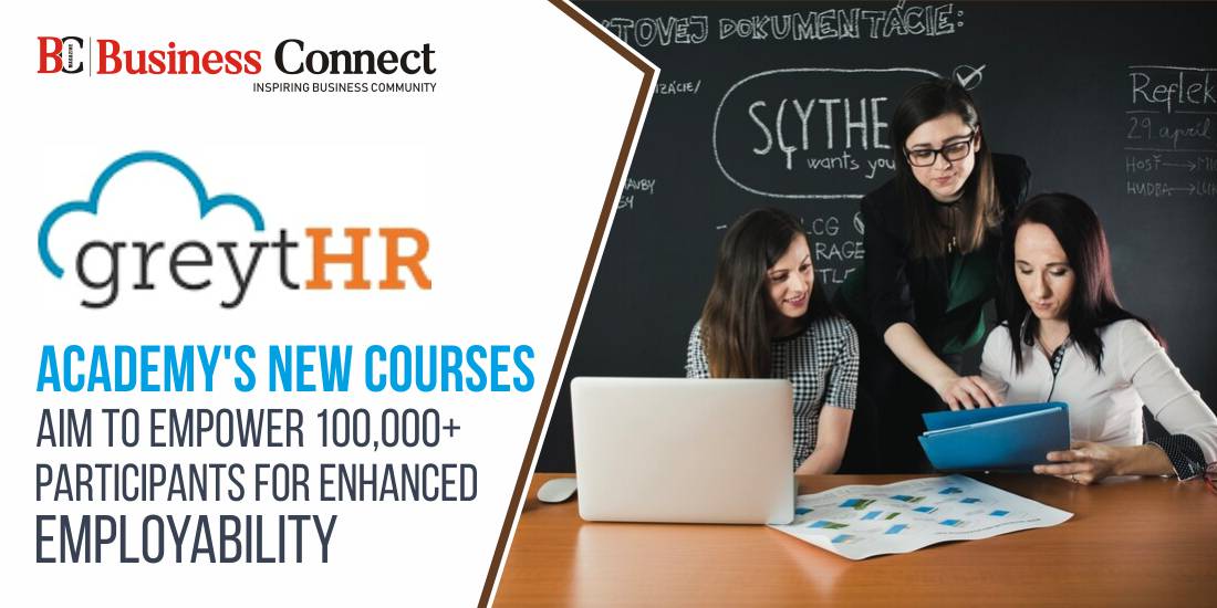 greytHR Academy's New Courses aim to Empower 100,000+ Participants for Enhanced Employability