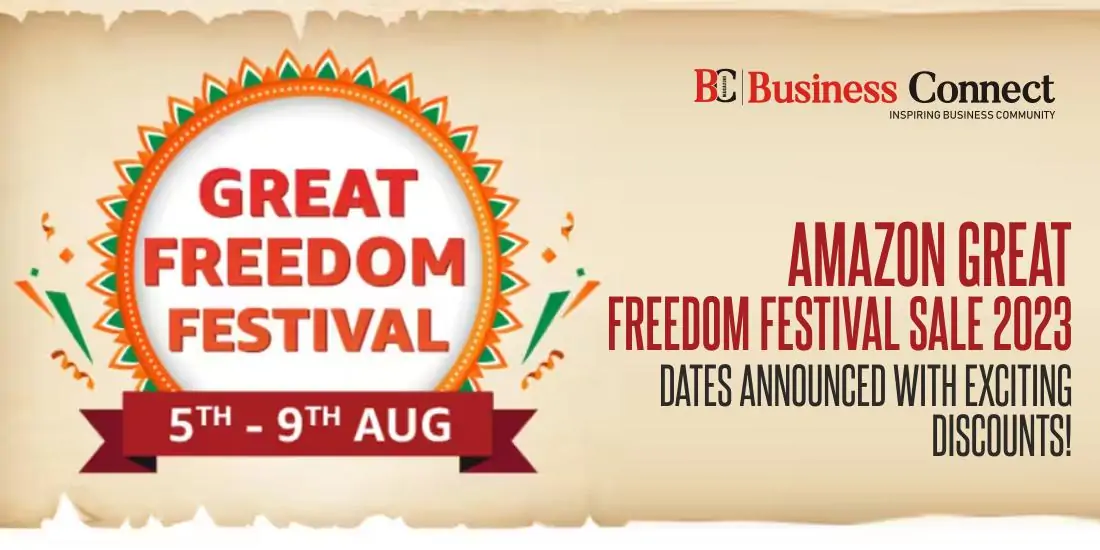 Amazon Great Freedom Festival Sale 2023 Dates Announced with Exciting Discounts!