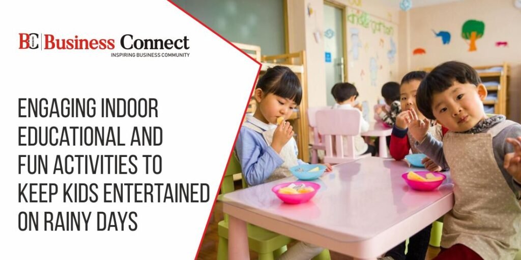 Engaging Indoor Educational and Fun Activities to Keep Kids Entertained on Rainy Days