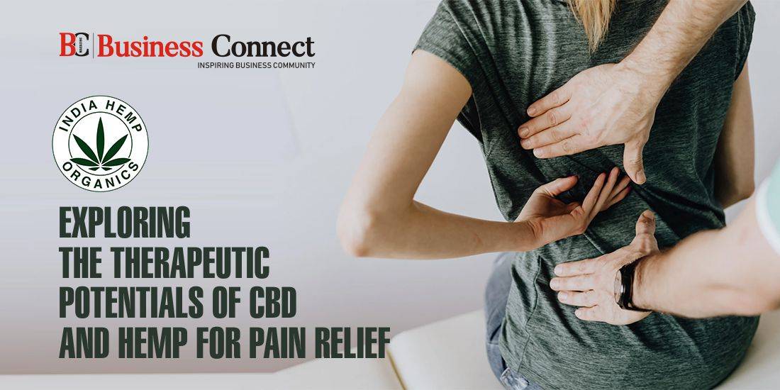 Exploring the Therapeutic Potential of CBD and Hemp for Pain Relief