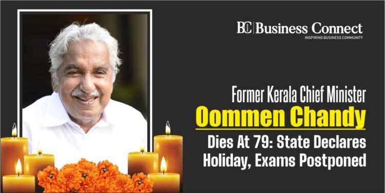 Former Kerala Chief Minister Oommen Chandy Dies At 79: State Declares Holiday, Exams Postponed
