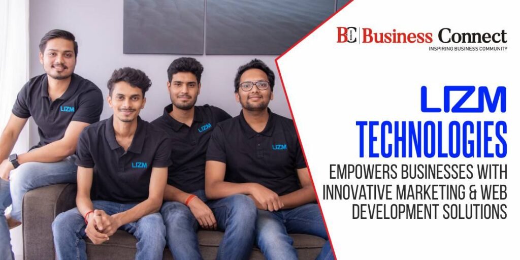 Lizm Technologies Empowers Businesses with Innovative Marketing and Web Development Solutions