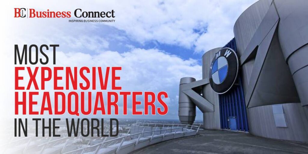 Most Expensive Headquarters in the World