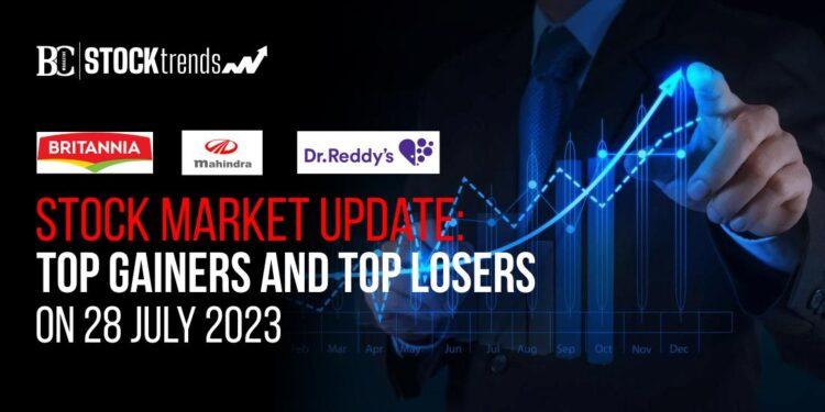 Stock Market Update: Top Gainers and Top Losers on 28 July 2023
