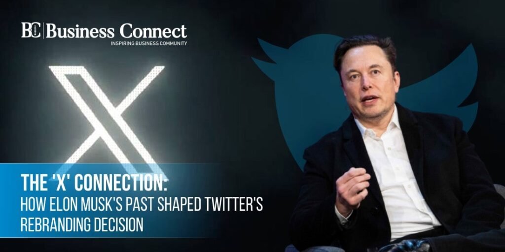 The 'X' Connection: How Elon Musk's Past Shaped Twitter's Rebranding Decision