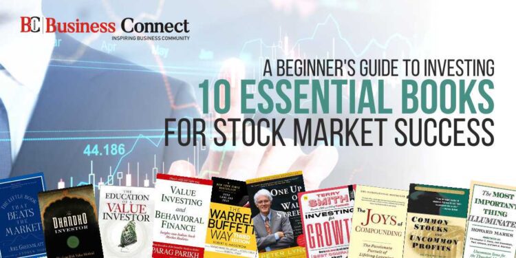 A Beginner's Guide to Investing: 10 Essential Books for Stock Market Success