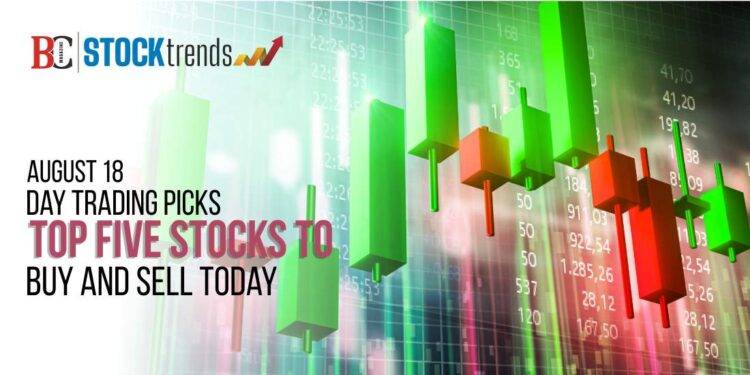 August 18 Day Trading Picks: Top Five Stocks to Buy and Sell Today