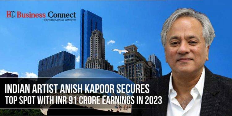 Indian Artist Anish Kapoor Secures Top Spot with INR 91 Crore Earnings in 2023
