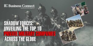 Shadow Forces: Unveiling the TOP 10 Private Military Companies Across the Globe