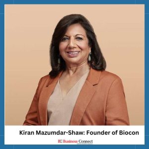 Kiran Mazumdar-Shaw: Founder of Biocon | Top 10 Trailblazing Women Entrepreneurs Who Elevated India's Success | Business Connect Magazine india