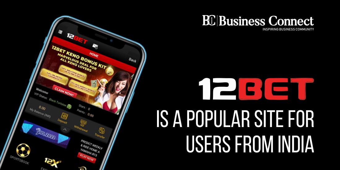12bet is a popular site for users from India
