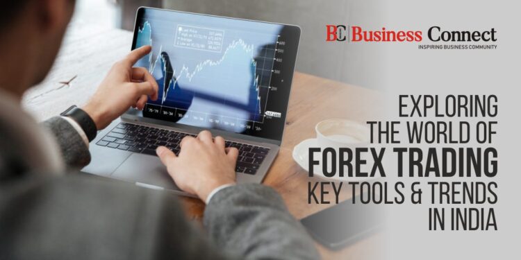 Exploring the World of Forex Trading: Key Tools and Trends in India