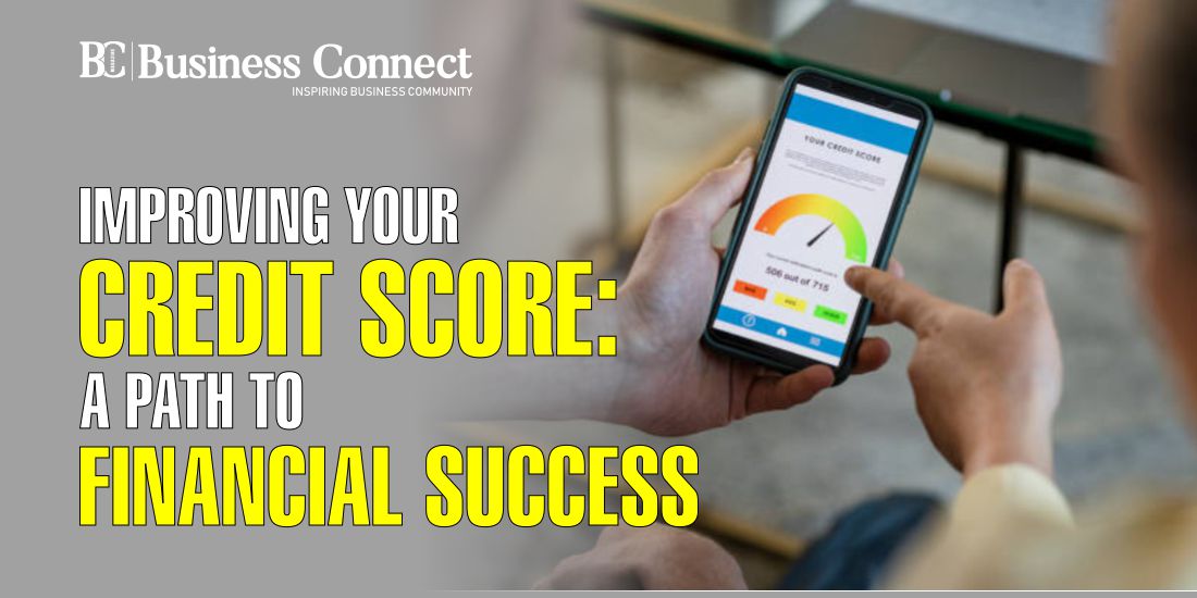 Improving Your Credit Score: A Path to Financial Success