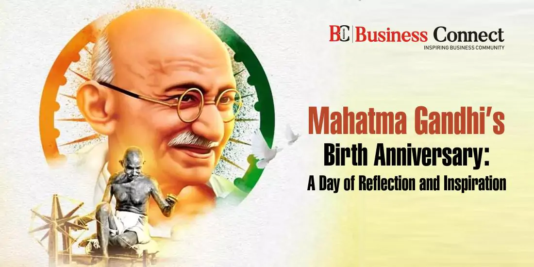Mahatma Gandhi's Birth Anniversary: A Day of Reflection and Inspiration