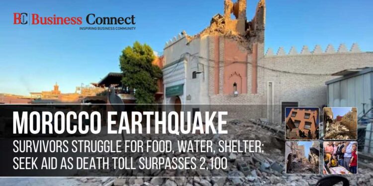 Morocco Earthquake: Survivors Struggle for Food, Water, Shelter; Seek Aid as Death Toll Surpasses 2,100