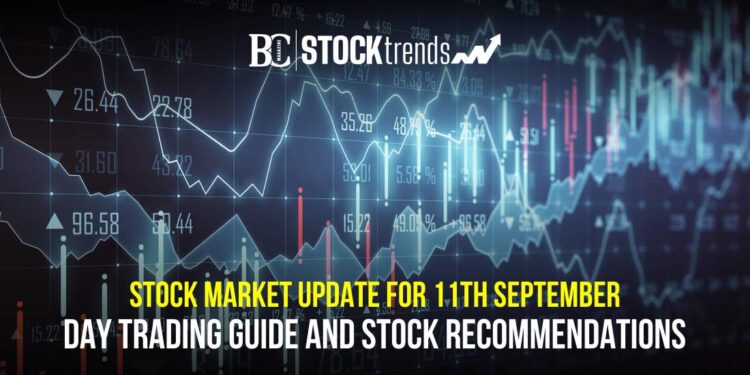 Stock Market Update for 11th September: Day Trading Guide and Stock Recommendations