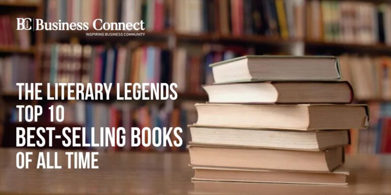 The Literary Legends: Top 10 Best Selling Books Of All Time | Business ...