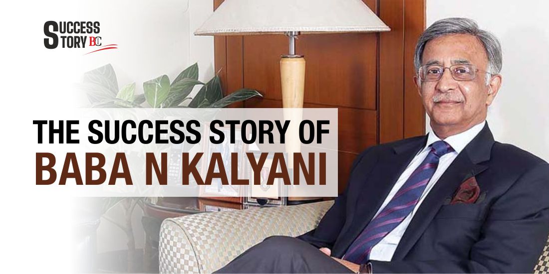 The Success Story of Baba N Kalyani