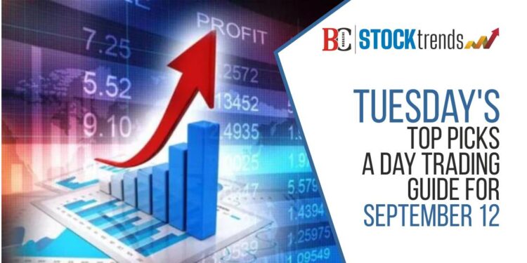 Tuesday's Top Picks: A Day Trading Guide for September 12