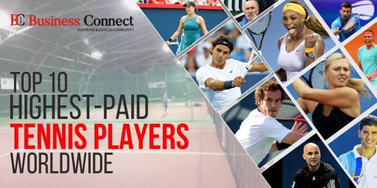 Top 10 Highest-Paid Tennis Players Worldwide