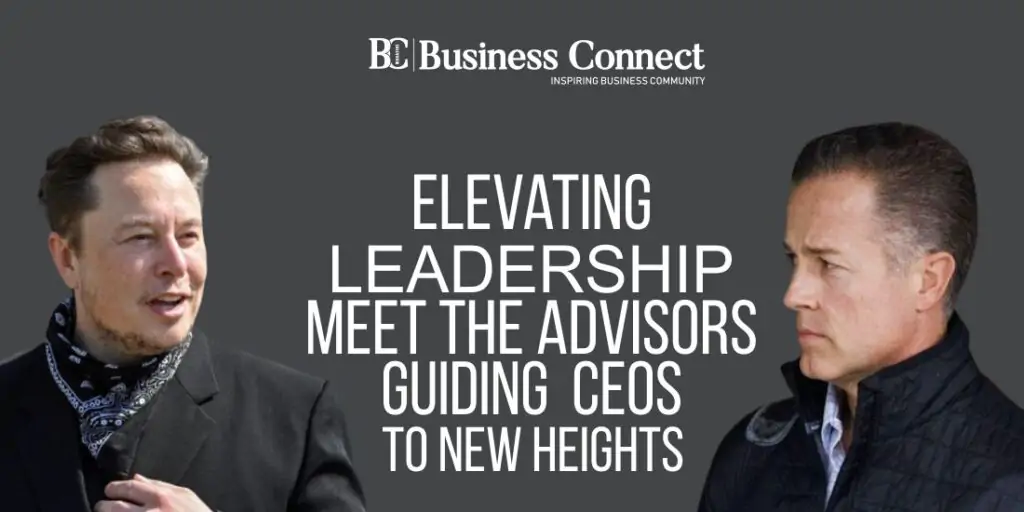 Elevating Leadership: Meet the Advisors Guiding CEOs to New Heights
