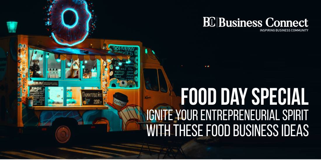 Food Day Special: Ignite Your Entrepreneurial Spirit with These Food Business Ideas