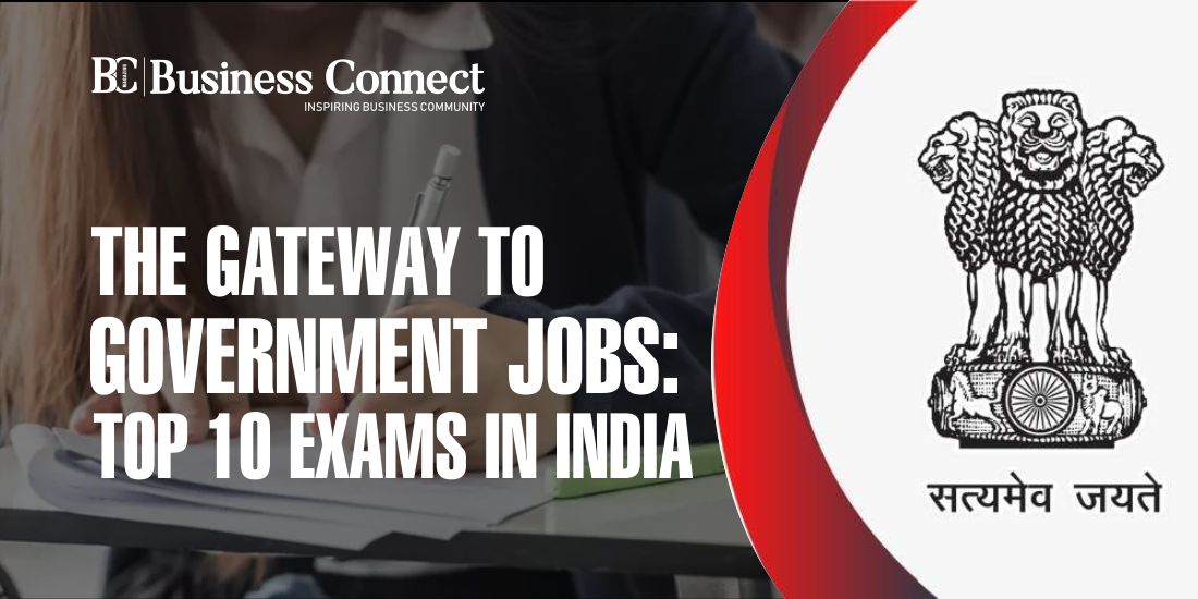 The Gateway to Government Jobs: Top 10 Exams in India