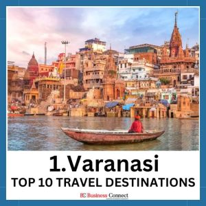 Varanasi: TOP 10 TRAVEL DESTINATIONS TO VISIT IN 2024.jpg