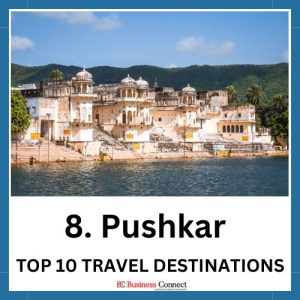 Pushkar: TOP 10 TRAVEL DESTINATIONS TO VISIT IN 2024.jpg