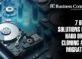 7 Best Solutions For Hard Drive Cloning and Migration