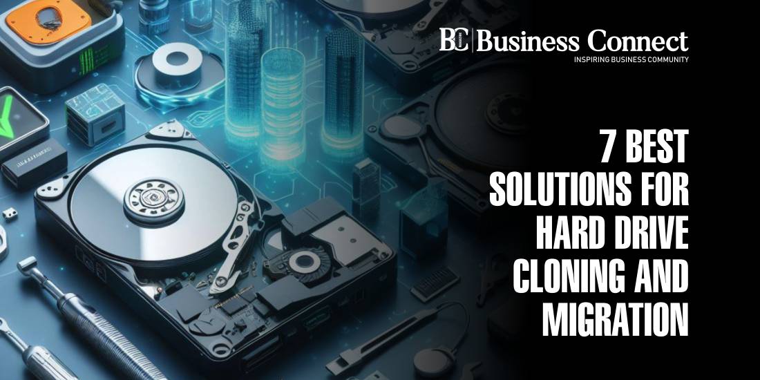 7 Best Solutions For Hard Drive Cloning and Migration