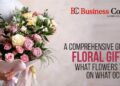 A Comprehensive Guide To Floral Gifting: What Flowers To Gift On What Occasion