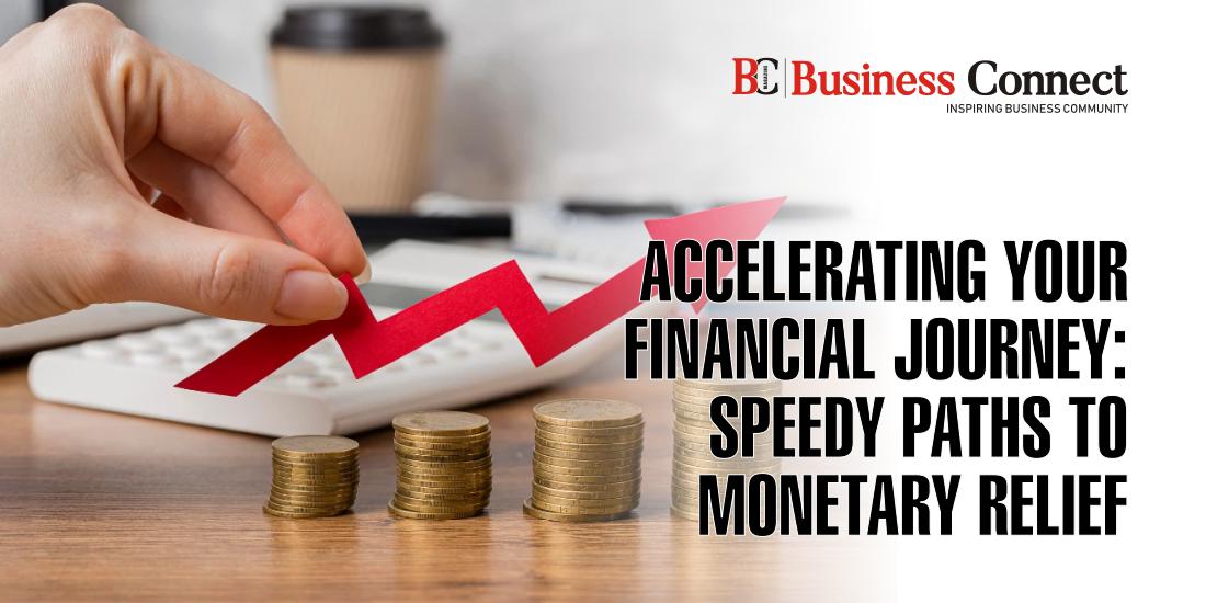 Accelerating Your Financial Journey: Speedy Paths to Monetary Relief