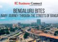 Bengaluru Bites: A culinary journey through the streets of Bangalore