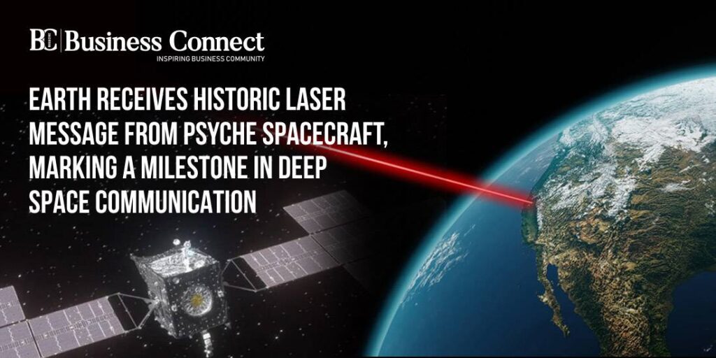 Earth Receives Historic Laser Message from Psyche Spacecraft, Marking a Milestone in Deep Space Communication