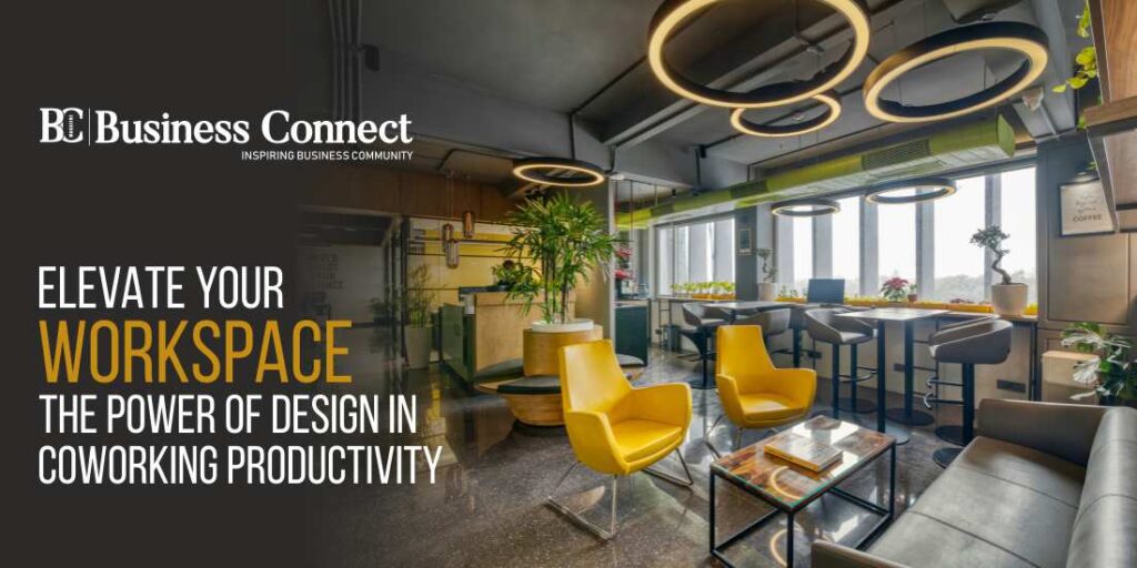 Elevate Your Workspace: The Power of Design in Coworking Productivity