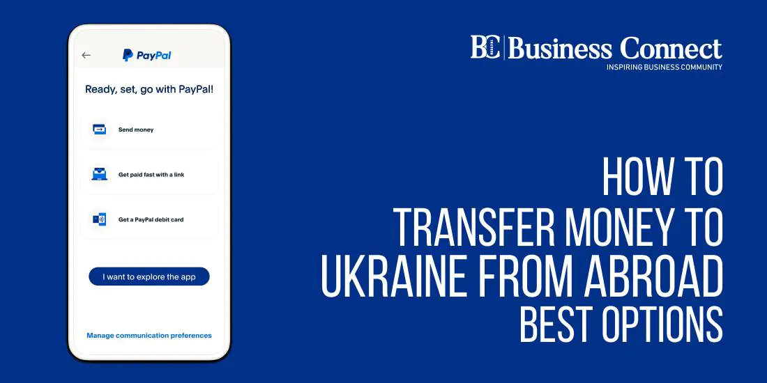 How to Transfer Money to Ukraine From Abroad: Best Options