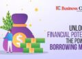 Unlocking Financial Potential: The Power of Borrowing Money